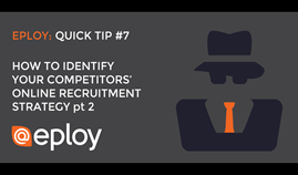 How to identify your competitors' online recruitment strategy pt2
