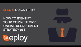 How to identify your competitors' online recruitment strategy